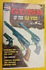 Guns Of The Old West By Jeff Cooper (paperback, 19??)