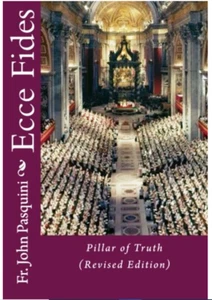 Catholics - Ecce Fides: Pillar of Truth (Revised Edition) NEW - Picture 1 of 2