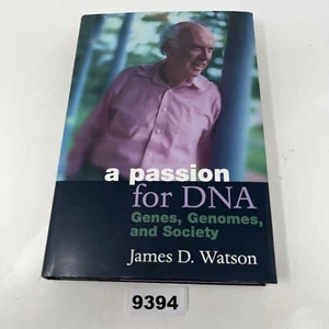 A Passion for DNA: Genes, Genomes, and Society by James D. Watson - Hardcover - Picture 1 of 13
