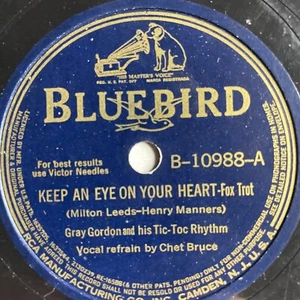 10" 78 RPM-Gray Gordon/Chet Bruce-Keep An Eye On Your Heart/San Antonio Rose - Imagen 1 de 4
