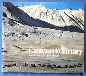 Caravans To Tartary by Roland Michaud and Roland (1990, Trade Paperback) - Picture 1 of 4