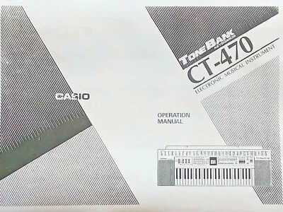 Casio CT-470 Tone Bank Electronic Keyboard Owner's Manual Book, Reproduction. - Image 1 of 3