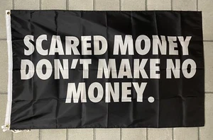 Motivation Flag FREE SHIP Scared Money Don’t Make Money Grind Invest USA 3x5’ - Picture 1 of 1