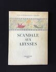 L. F Céline - SCANDALE AUX ABYSSES - ED Chambriand 1950 Édition Originale ex H.C