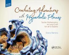 Crocheting Adventures with Hyperbolic Planes: Tactile Mathematics, Art and Craft