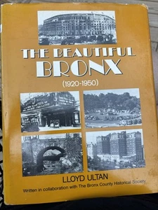 Lloyd Ultan THE BEAUTIFUL BRONX 1920-1950 1. Auflage Erstdruck - Bild 1 von 12