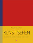 Michael Bockemühl; David Hornemann van Laer; Paul Schönenberg / Kunst sehen - Ma