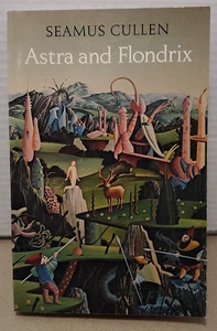 ASTRA & FLONDRIX by SEAMUS CULLEN - 1976 - 1st American Edition Trade Paperback - Picture 1 of 5