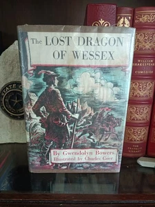 THE LOST DRAGON OF WESSEX GWENDOLYN BOWERS CHARLES GEER 1957 EX LIBRARY WALCK - Imagen 1 de 10