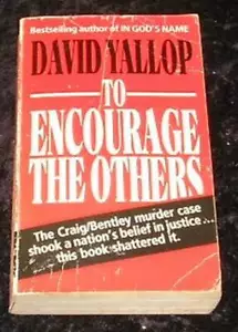 To Encourage the Others by David A. Yallop (Paperback, 1990) - Imagen 1 de 1