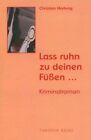 Lass ruhn zu deinen Fen ... : [Kriminalroman]. Christian Hartung / Pandion-Kri