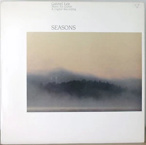 GABRIEL LEE: Seasons-M1984LP "Contemporary Classical Music for Guitar" Narada - Picture 1 of 1