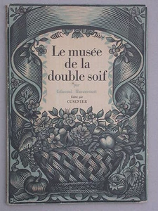 Le musée de la double soif - Ed. Haraucourt édité par Cusenier 1925 Vins Humour - Picture 1 of 3