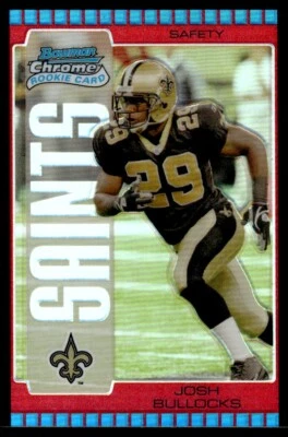 2005 Bowman Chrome Red Refractors Josh Bullocks New Orleans Saints #189 - Image 1 of 2