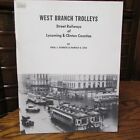 West Branch Trolleys Street Railways Of Lycoming And Clinton Counties Schieck