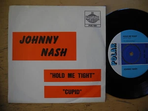JOHNNY NASH Hold Me Tight / Cupid 45 7" single 1968 Sweden VG+ - Picture 1 of 2