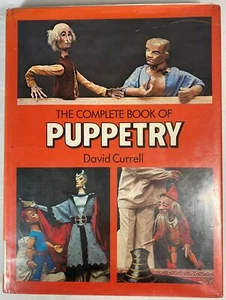The Complete Book of Puppetry by David Currell (1975, Hardcover w/ DJ) exLibrary - Picture 1 of 7