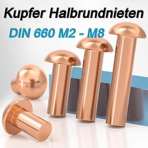 Halbrundnieten DIN 660 Kupfer Niete Nieten M2 M2,5 M3 M4 M5 M6 M8 - Picture 1 of 84