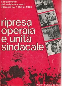 Workers' recovery and union unit. The movement of the Milanese metalworkers from - Picture 1 of 1