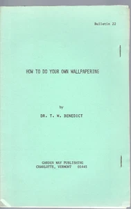 How To Do Your Own Wallpapering Dr T W Benedict 1972 8.5 x 11 Stapled Bklt 7 pgs - Picture 1 of 2