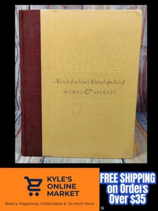 Alexis Lichine's Encyclopedia of Wines & Spirits (1972, Hardcover) 6th Printing - Picture 1 of 22