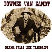 Townes Van Zandt : Drama Falls Like Teardrops CD (2000) FREE Shipping, Save £s - Изображение 1 из 1