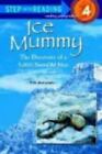 Ice Mummy; Step-Into-Reading, Step 4 - Dubowski, 0679956476, library binding
