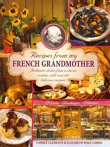 RECIPES FROM MY FRENCH GRANDMOTHER BOOK HARDCOVER GIFT IDEA CHRISTMAS COOK ENG - Picture 1 of 2