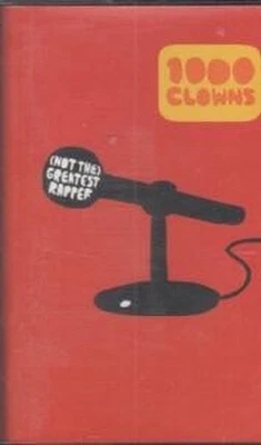 1000 Clowns Not the Greatest Rapper cassette UK Elektra 1999 cassette single - Image 1 of 2
