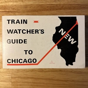 Train Watcher’s Guide To Chicago By John Szwajkart 1976 / USA Rail 🇺🇸 - Picture 1 of 12
