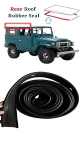 Toyota FJ40 BJ40 Land Cruiser Weatherstrip Rear Roof Rubber Seal - Bild 1 von 5