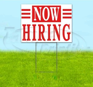 NOW HIRING 18x24 Yard Sign WITH STAKE Corrugated Bandit USA BUSINESS EMPLOYMENT - Picture 1 of 4