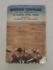 Rare Military History 1956 1St Ed.  Bedouin Command, Lt Col Peter Young #5.2.18