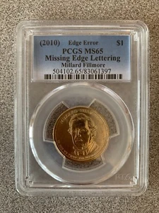2010 Millard Fillmore PCGS MS65 Missing Edge Lettering Error Coin 504102.65 - Picture 1 of 4