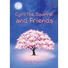 Cyril The Squirrel And Friends   Paperback New Martin Ian N 05 01 2024