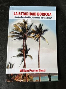 La Estadidad Boricua William Preston Giusti - Imagen 1 de 2