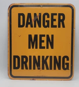 Vintage Gefahr Männer trinken rustikal verwittert Porzellan emailliert Blechschild - Bild 1 von 12