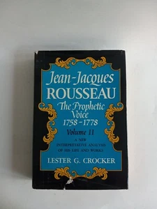 Jean-Jacques Rousseau: The Prophetic Voice 1758-1778, Volume II- Crocker, 1973 - Picture 1 of 5