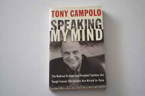 Speaking My Mind by Tony Campolo (2004) trade pb