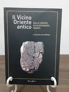 LUCIO MILANO - IL VICINO ORIENTE ANTICO [ ENCYLOMEDIA ] - Foto 1 di 9
