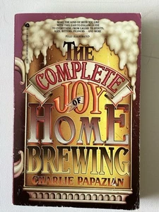 Complete Joy Of Home Brewing Paperback Charlie Papazian 1984 Beer Beverages - Picture 1 of 6