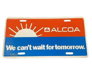 Vintage Alcoa Aluminium Co PA We Can't Wait For Tomorrow NOS! NEU! Nummernschild - Bild 1 von 3