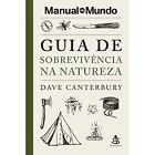 Guia De Sobrevivência Na Natureza (Manual Do Mundo) In Portuguese