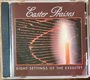 Easter Praises - Eight Settings of the Exsultet - CD Like New - Imagen 1 de 3