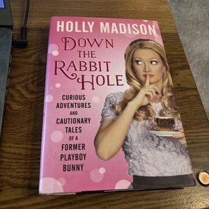 Down the Rabbit Hole, Holly Madison HC DJ 2015 1st Edition Dey St Press - Imagen 1 de 11