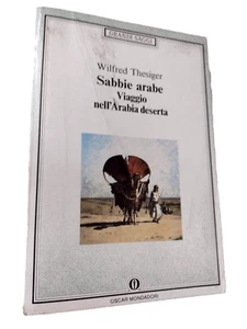 Wilfred Thesiger SABBIE ARABE viaggio nell'Arabia deserta / Oscar Mondadori 1991 - Imagen 1 de 1