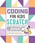 Coding For Kids Scratch Learn Coding Skills Create 10 By Highland Matthew