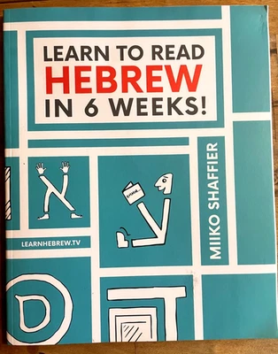 Learn to Read Hebrew in 6 Weeks (Hebrew for Beginners) by Miiko Shaffier - Image 1 of 3