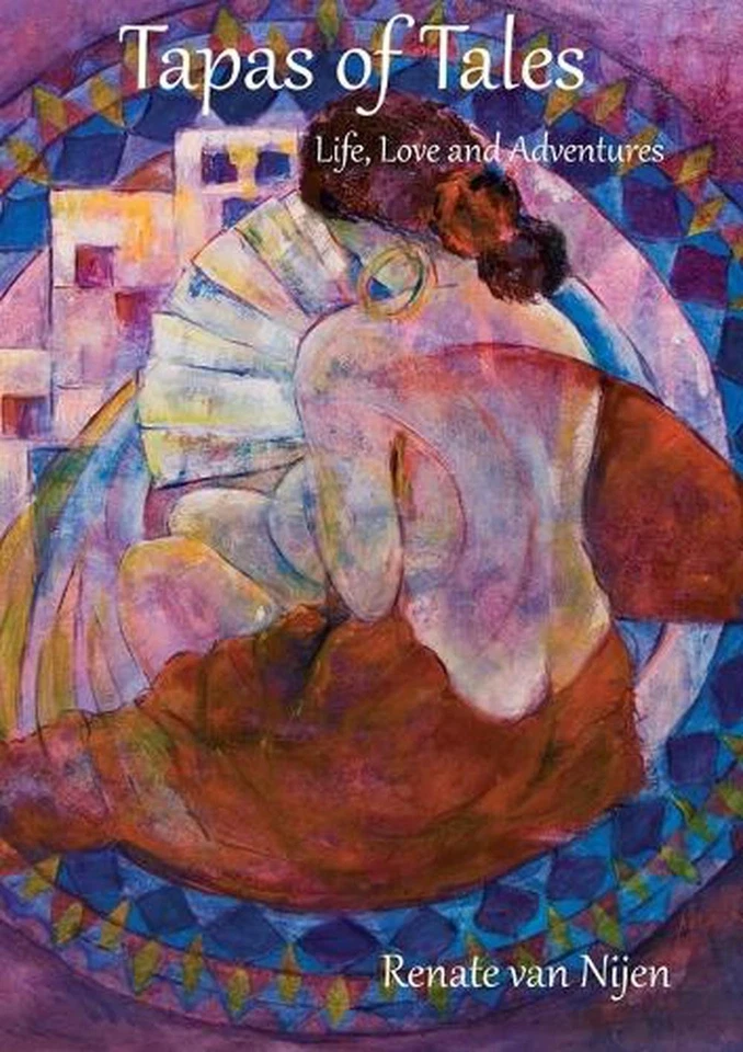 Tapas of Tales: Life, Love and Adventures in Spain by Renate H. Van Nijen (Engli - Image 1 of 1
