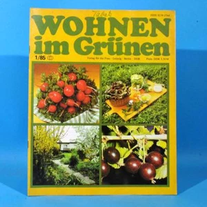 DDR Wohnen im Grünen 1/1985 Verlag für die Frau D Tabak Leipzig Spremberg Beeren - Bild 1 von 1